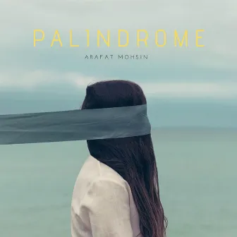 Palindrome by Arafat Mohsin