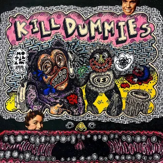 Killdummies by Maliq