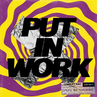 Put In Work by AK RENNY