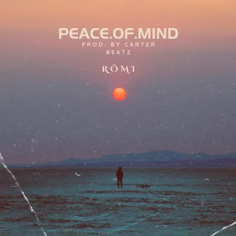 PEACE.OF.MIND by Römi