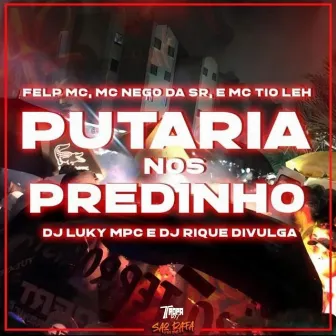 Putaria nos predinho by DJ Rique Divulga