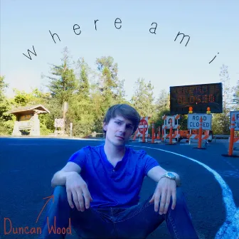 Where Am I by Duncan Wood