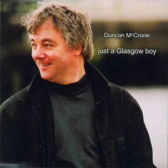 Just A Glasgow Boy by Duncan McCrone