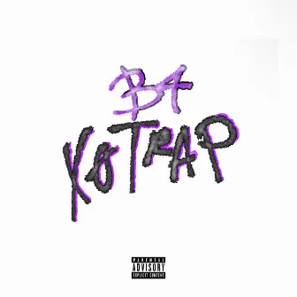 B4 XøTrap by Big Ø