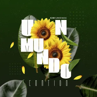 Un Mundo Contigo by Kenny Javier Music