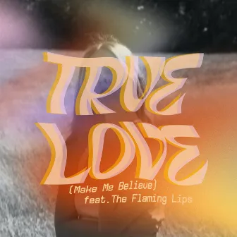 True Love (Make Me Believe) [Edit] by WILDES