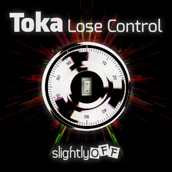 Lose Control by Toka.