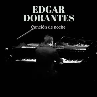 Canción de Noche by Edgar Dorantes