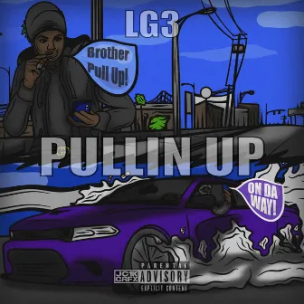 Pullin Up by LG3