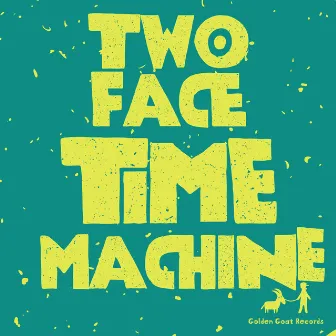 Time Machine by TwoFace