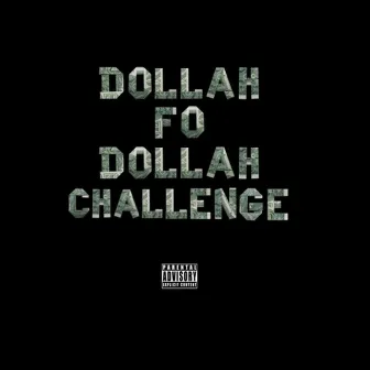 Dollah Fo' Dollah Challenge by Loco