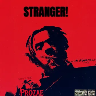 Stranger! by Prozae