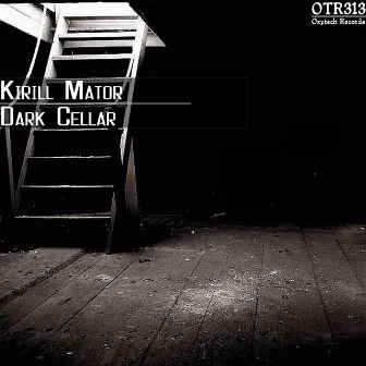 Dark Cellar by Kirill Mator