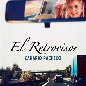 El Retrovisor by Canario Pacheco