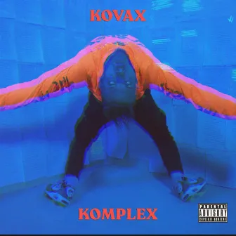 Komplex by Kovax