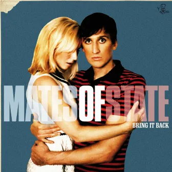 Bring It Back by Mates of State