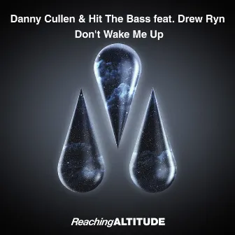 Don't Wake Me Up by Danny Cullen