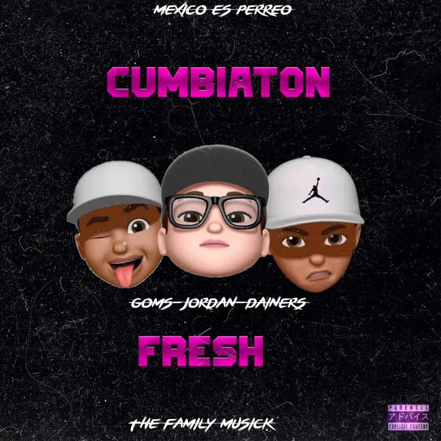 Cumbiaton Fresh