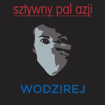 Wodzirej by Sztywny Pal Azji