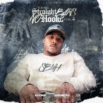 Straight Bars No Hooks, Vol. 4 by G.Hall