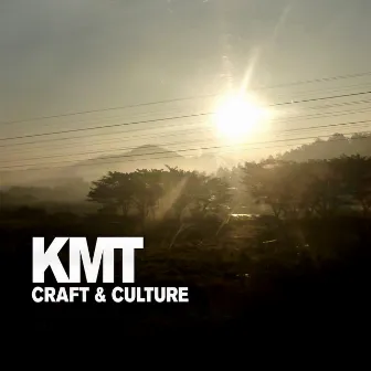 Craft & Culture by KMT