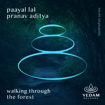 Walking Through The Forest by Paayal Lal