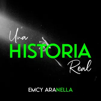 Una Historial Real by Emcy Aranella