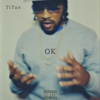 Ok by tdottitan