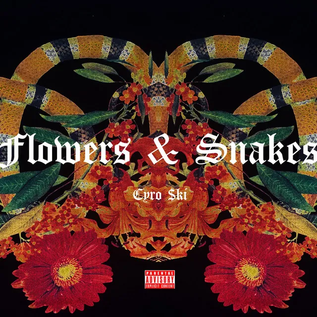 Flowers & Snakes