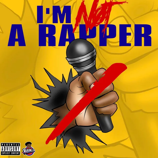 IM NOT A RAPPER