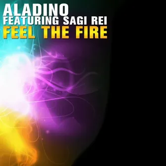 Feel the fire by Aladino