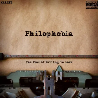 Philophobia by MARLEY