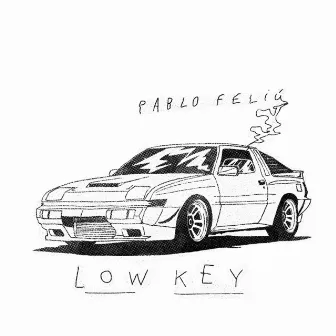 Low Key by Pablo Feliu