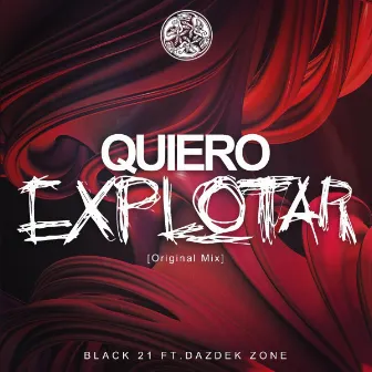 Quiero Explotar by Black 21