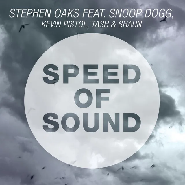 Speed of Sound (feat. Snoop Dogg, Kevin Pistol, Tash & Shaun)