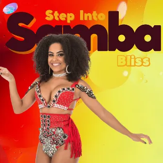 Step Into Samba Bliss by Latino Instrumental Hits