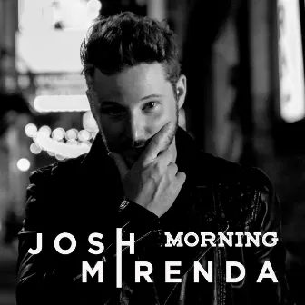 Morning by Josh Mirenda