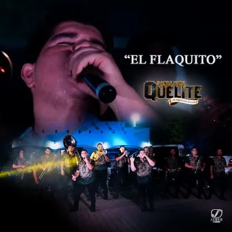 El Flaquito by Banda Puro Quelite