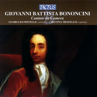 Bononcini: Cantate da Camera by Gloria Banditelli