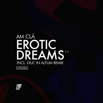 Erotic Dreams EP by AM Cla