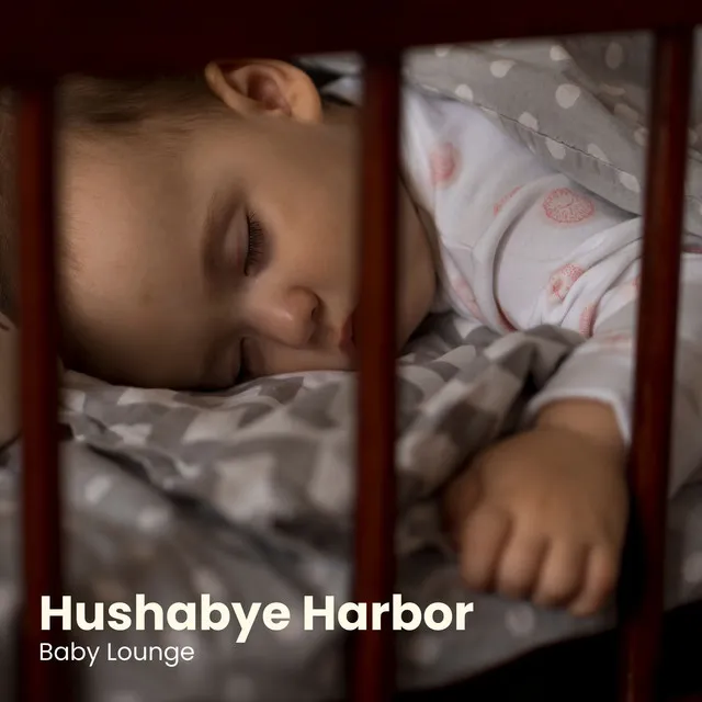 Hushabye Harbor: Instrumental Lullabies