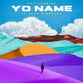 Yo Name by Ray Lansing