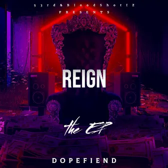 Reign by Dopefiend