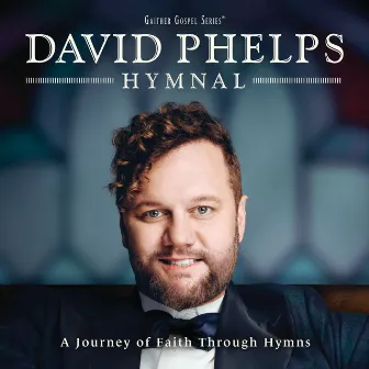 Hymnal by David Phelps