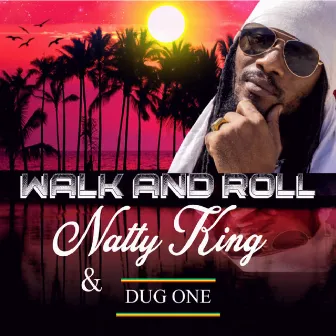 Walk and Roll by Dug One