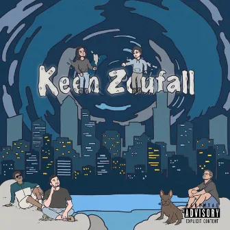 Keen Zoufall by Big T