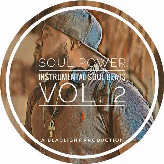 Soul Power: Instrumental Soul Beats, Vol. 2 by BLAQLight