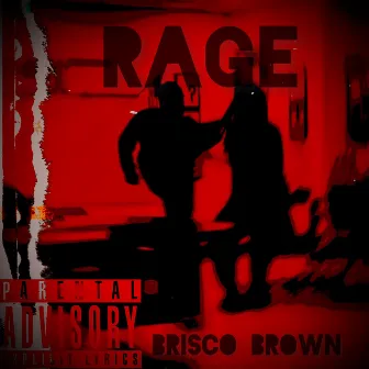 RAGE by Brisco Brown