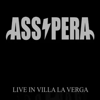 Live in Villa la Verga by Asspera