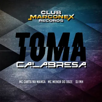 TOMA CALABRESA by MC Carta na Manga